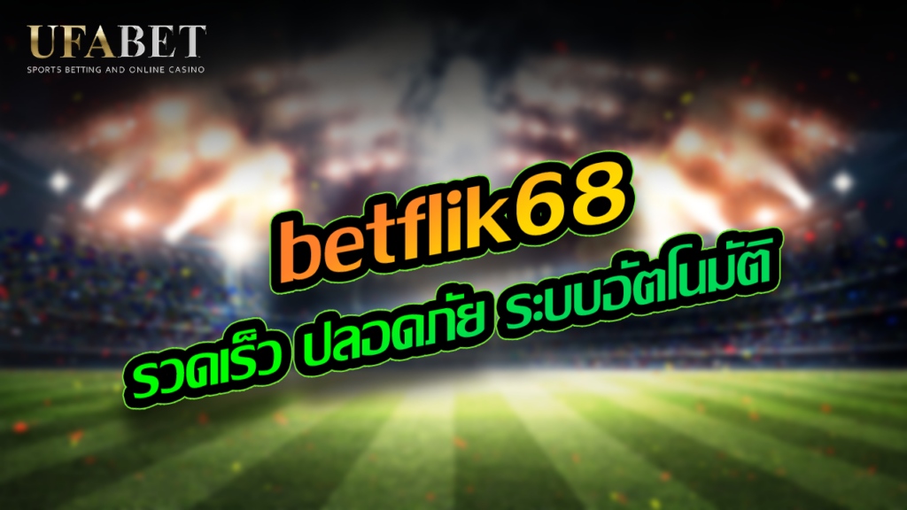 betflik68